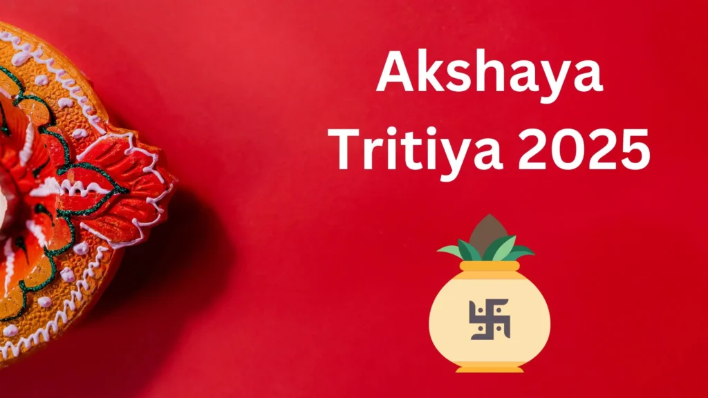 A festive image for Akshaya Tritiya 2025 featuring a decorative diya and a kalash with a swastika symbol on a vibrant red background.
