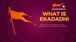 Read more about the article What is Ekadashi? Significance, Rituals, and Spiritual Benefits of Fasting